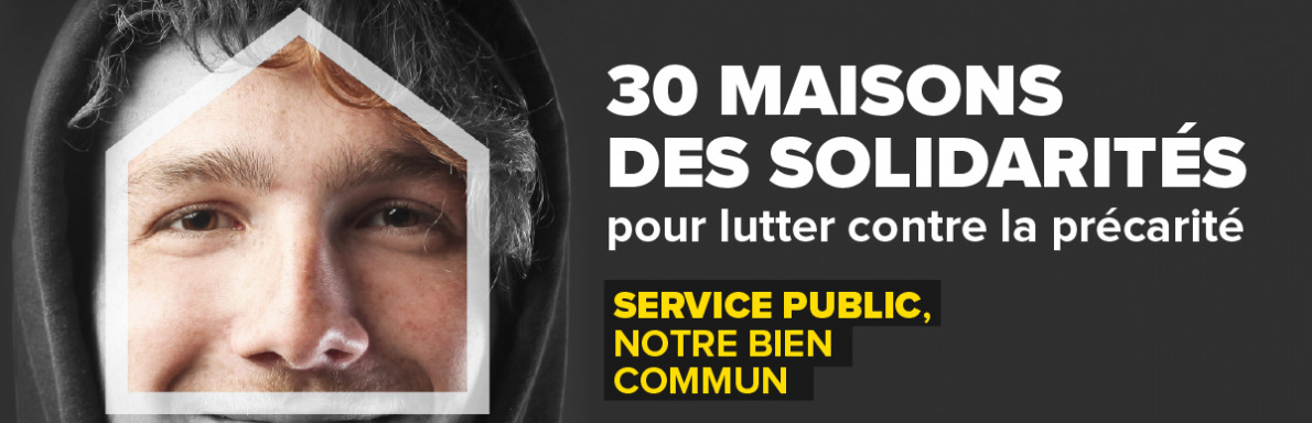 30 maisons des solidarités, pour lutter contre la précarité