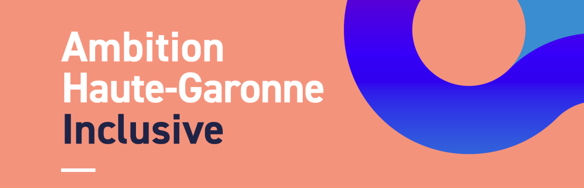 Ambition Haute-Garonne inclusive 2025-2028