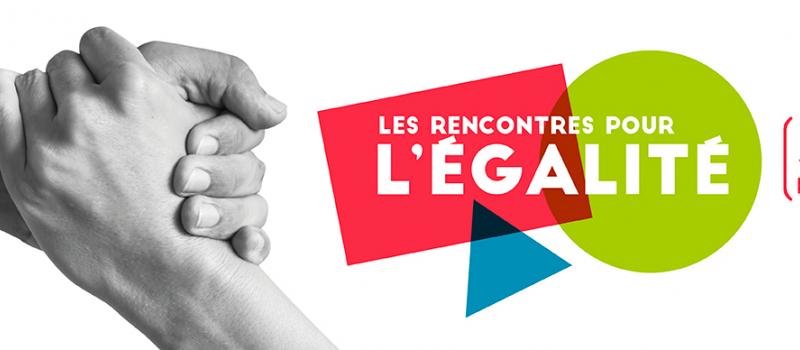 Rencontres pour l'égalité : 3e édition du 1er au 6 Mars 2021