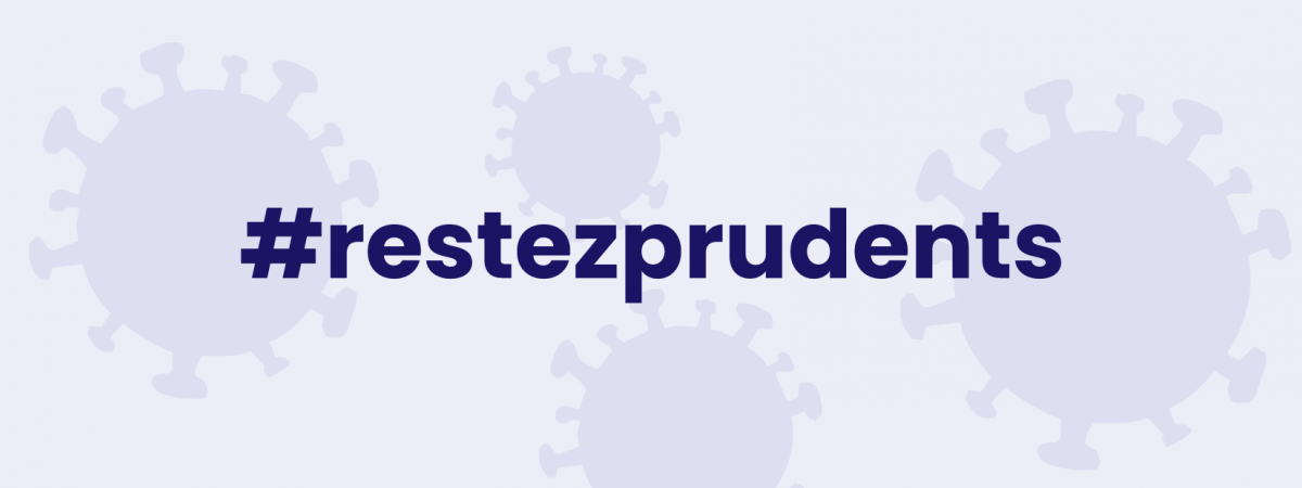 Restez prudents
